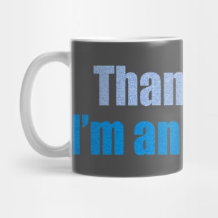 Thank God, I’m an atheist Mug